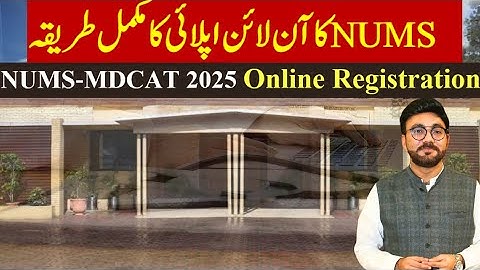 NUMS Registration 2025 | How to Apply in NUMS MDCAT 2025