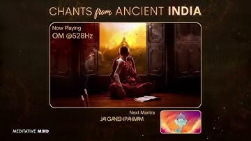 Chants from Ancient India   11 Powerful Mantras to Cleanse Aura, Negative Energy + Bring Abundance
