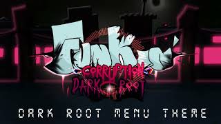 Funkin Corruption: Dark Root | Menu OST
