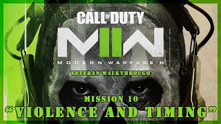 COD MW 2 (2022) on Veteran difficulty | Mission 10 - Violence And Timing - PS5 Walkthrough (No Com)