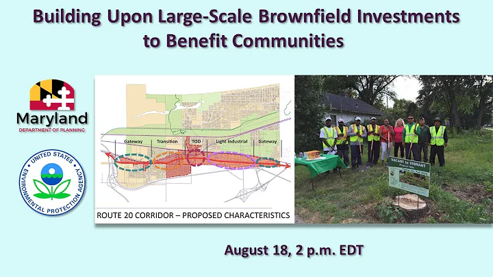 Building Upon Large Scale Brownfield Investments to Benefit Communities (Session 1)