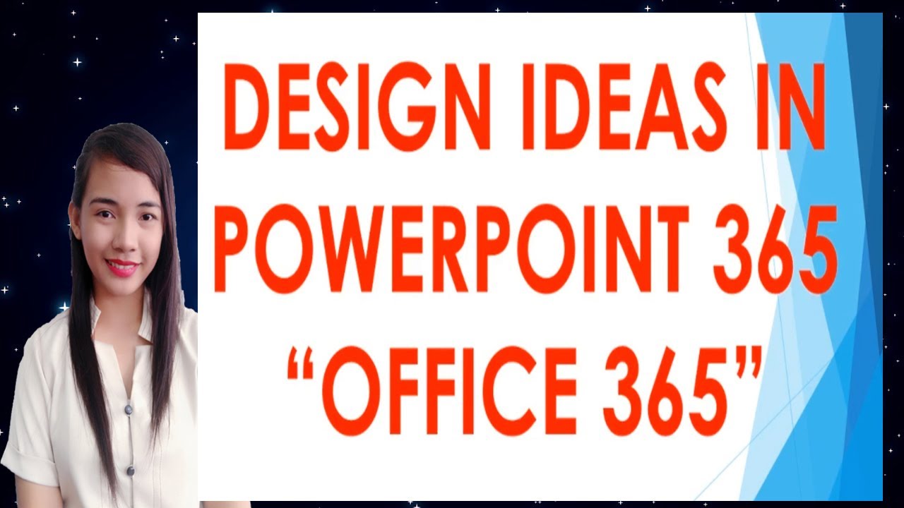 II DESIGN IDEAS IN POWERPOINT 365 II CHANGING DESIGN IN POWERPOINT LAY