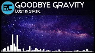 [Chillout] Goodbye Gravity - Lost In Static