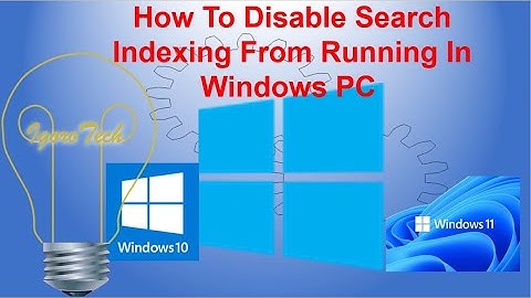 How To Disable Search Indexing From Running In Windows PC