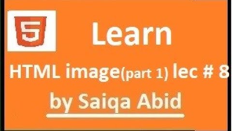 HTML Image as background,size || Part1 || lec#8 || (URDU/HINDI) || with easy steps.