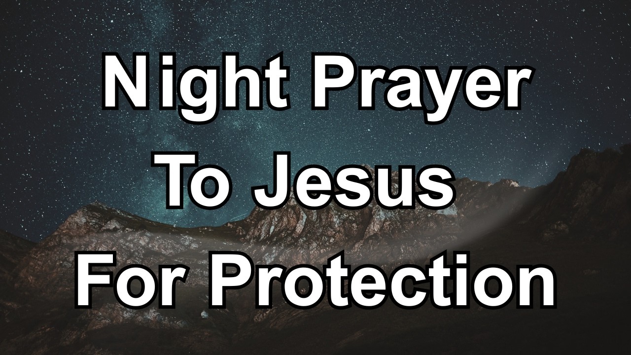 Let Jesus Guard You As You Sleep | Powerful Night Prayer for Protection | Prayer Today