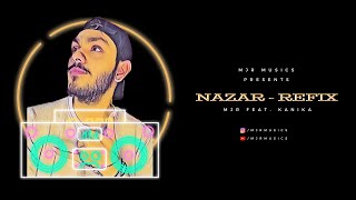 Nazar - Refix | MJR Feat. kanika | Audio Song 2020