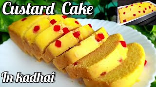 CUSTARD CAKE Recipe In Kadhai | कस्टर्ड केक - कढाई में |Easy to Make & Tasty,Healthy Cake|FoodVeda
