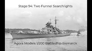 Agora Models 1/200 Battleship Bismarck Pack 9 Stage 94