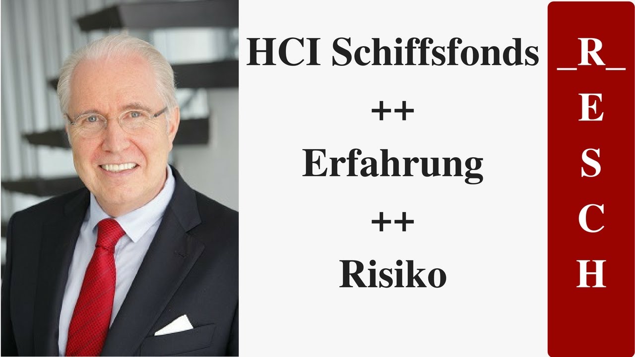 Hci Schiffsfonds Erfahrung Risiko Youtube