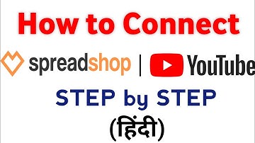 Spreadshop Ko Youtube Se Kaise Connect Kare | How To Connect Spredshop To Youtube | Spreadshop