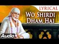 Wo shirdi dham hai mera by amey date  sai bhajans  popular sai baba songs  sai bhakti