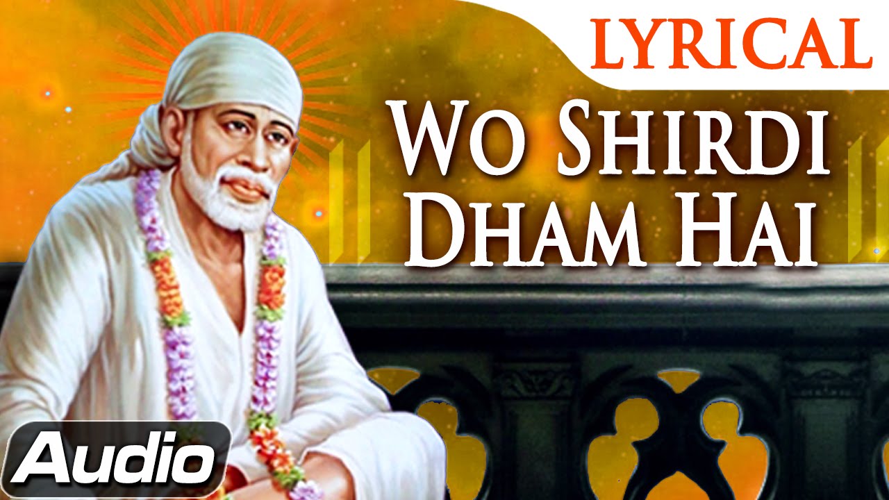 Wo Shirdi Dham Hai Mera by Amey Date | Sai Bhajans | Popular Sai Baba Songs | Sai Bhakti
