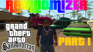 GTA: San Andreas - Rainbomizer playthrough - Part 1