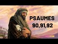 Psaumes 90,91,92