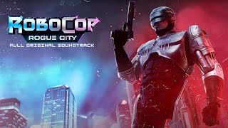 ROBOCOP: ROGUE CITY FULL SOUNDTRACK