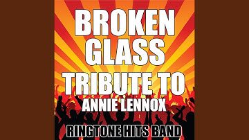 Broken Glass (Tribute to Annie Lennox)