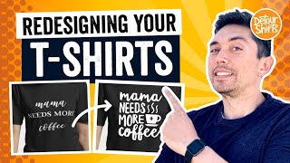 Redesigning Your T-Shirts!! Updating 3 RedBubble Designs from Different Print on Demand shops.