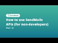 Api for marketers  non developers  integrate sendmailsio api