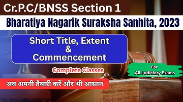 BNSS Section 1 | Short Title, Extent & Commencement | Bharatiya Nagarik Suraksha Sanhita #judiciary