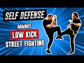 3 Defenses Against a Low Kick in Self-Defense (Street Fight)