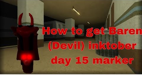 How to find Baren (devil) inktober day 15 marker