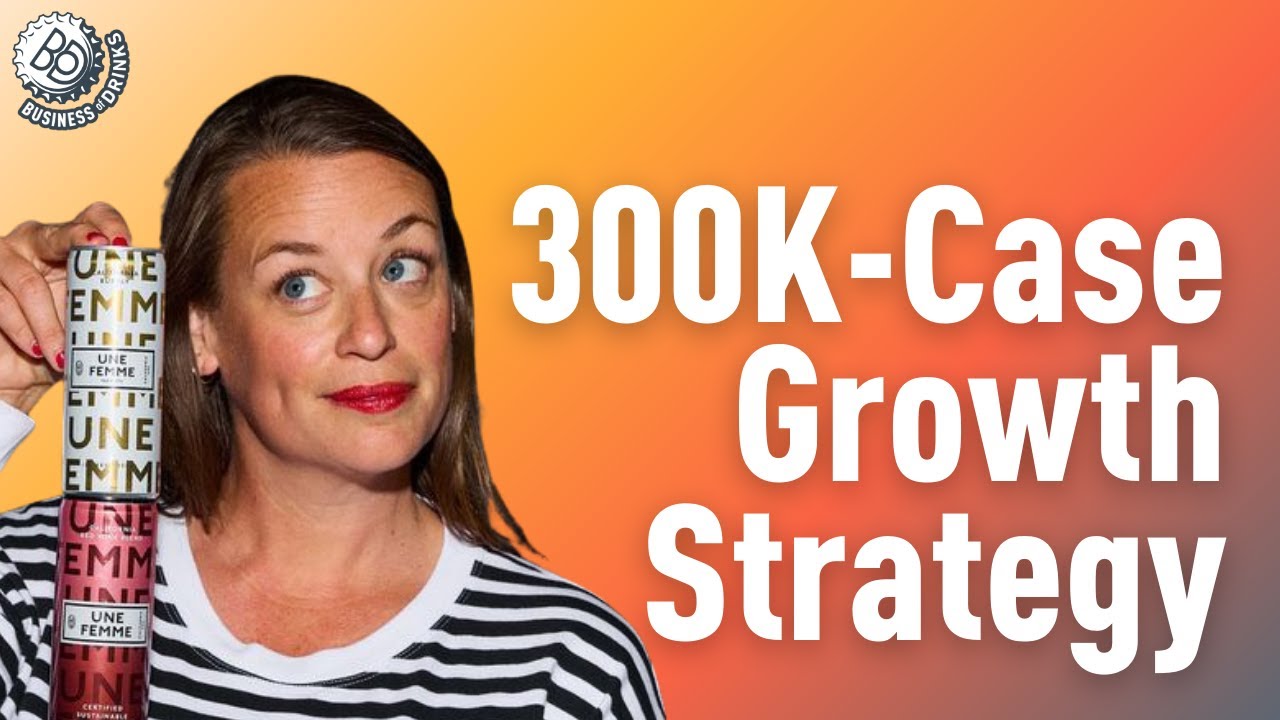 How Une Femme Wines Scaled to 300,000+ Cases With Co-Founder Jen Pelka