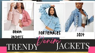 : TRENDY DENIM JACKETS FOR GIRLS