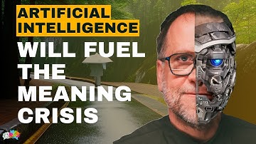John Vervaeke: Artificial Intelligence Will Fuel The Meaning Crisis