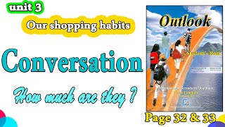 unit 3 : our shopping habits | conversation: asking about prices | asking for & giving opinions| p32