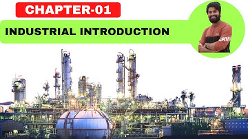 CH- 01 | Industrial Introduction.  | #ashokreddy