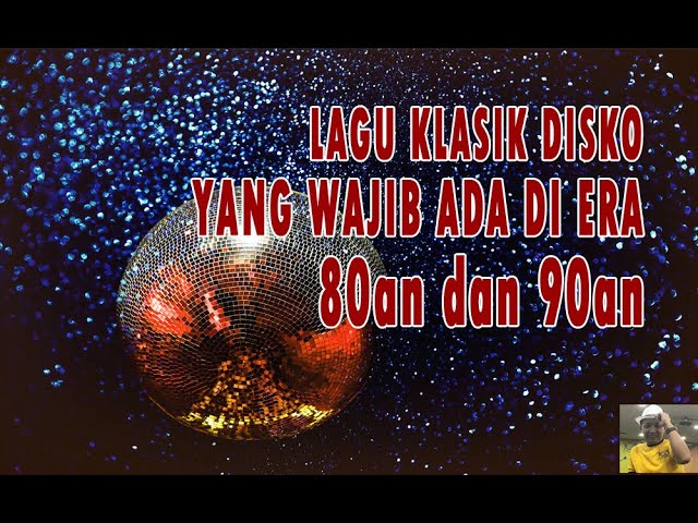 LAGU KLASIK DISKO YANG WAJIB ADA DI ERA 80an dan 90an class=