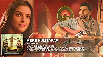 Mere Humsafar Full AUDIO Song   Mithoon, Tulsi Kumar   All Is Well   T Series