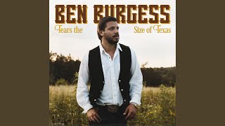 Video thumbnail of "Ben Burgess - Tears the Size of Texas"