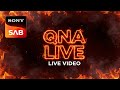 QNA LIVE ALL YOUR FAVOURITE TV SHOWS | SONY SAB