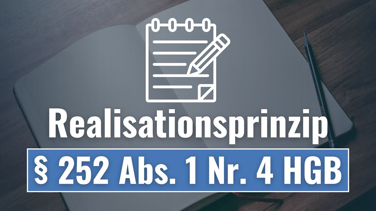 Realisationsprinzip - § 252 Abs. 1 Nr. 4 HGB I Bilanzierung #29