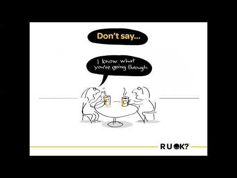 R U Ok? How to have the R U Ok conversation