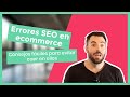 ⚠️4 Errores SEO en ecommerce que debes evitar