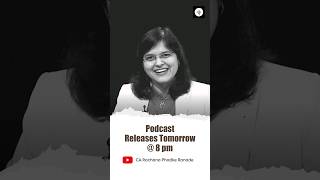 Don't miss the podcast airing tomorrow at 8pm | ft. CA Anil Singhvi | CA Rachana Ranade | #shorts