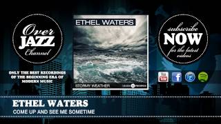 Ethel Waters - Come up and See Me Sometime