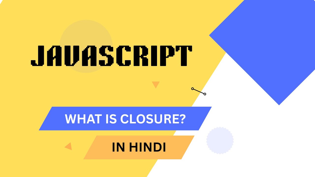 JavaScript Closures Explained Simply | Understand Closures with Example ...