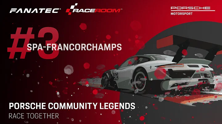 Porsche Community Legends  Weekly Final 3: Spa-Fra...