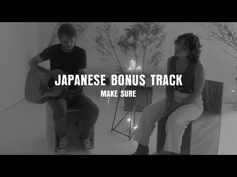 Make Sure - Japanese Bonus Track (Live Acoustic)