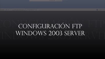 Configuración FTP | Windows 2003 Server