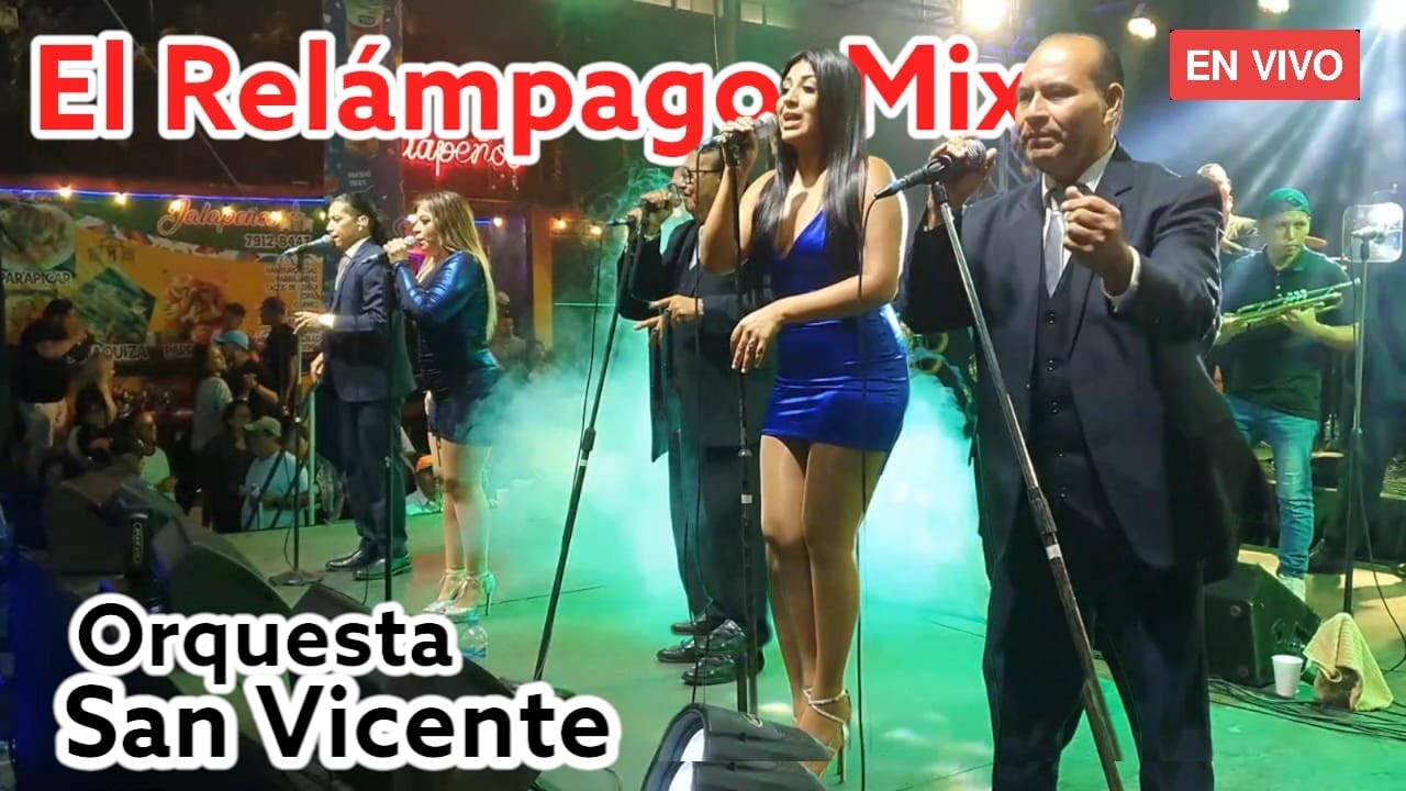 El Relámpago Mix Orquesta San Vicente / En Vivo desde Nejapa, Agosto