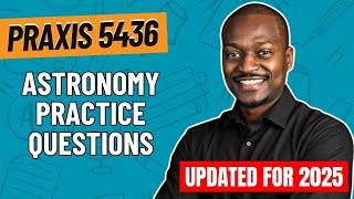 Practice Questions For Astronomy Praxis General Science 5436