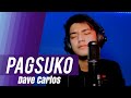 Pagsuko by Jireh Lim (Song Cover) | Dave Carlos