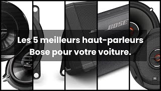 HAUT PARLEUR BOSE VOITURE】Les 5 meilleurs haut-parleurs Bose pour votre  voiture. 