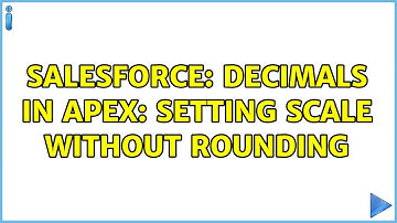 Salesforce: Decimals in Apex: setting scale without rounding (3 Solutions!!)