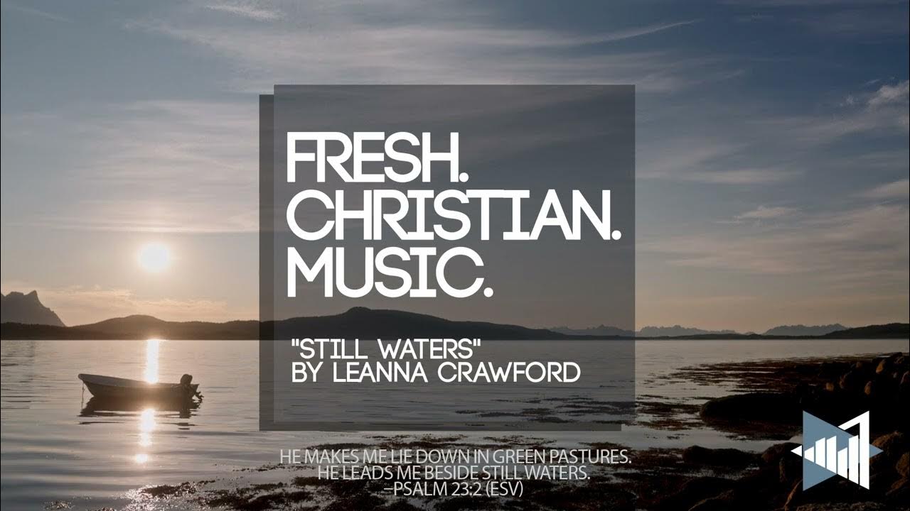 leanna-crawford-still-waters-new-christian-music-2024-youtube